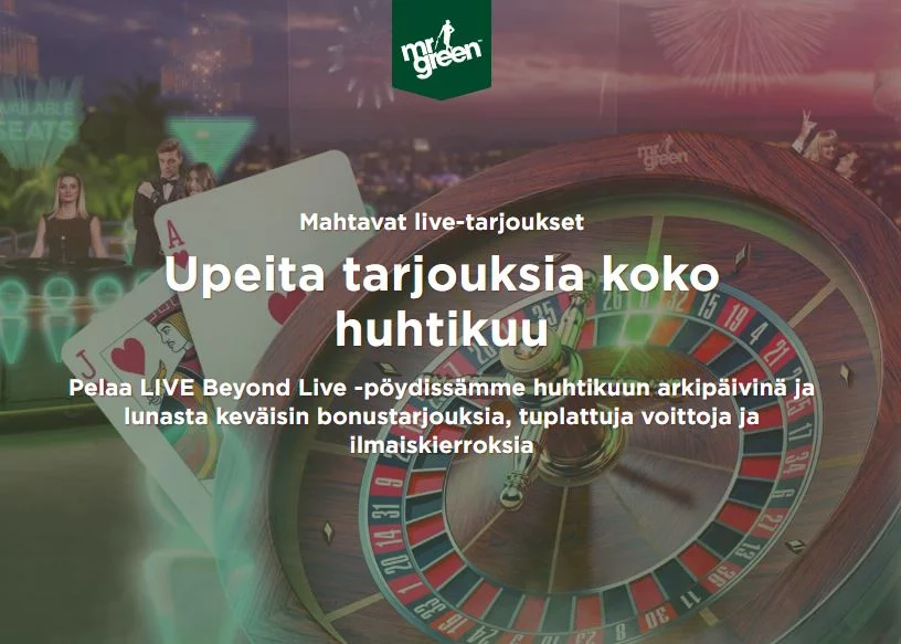 Mr Green - Livekasinon tarjouksia huhtikuun loppuun asti